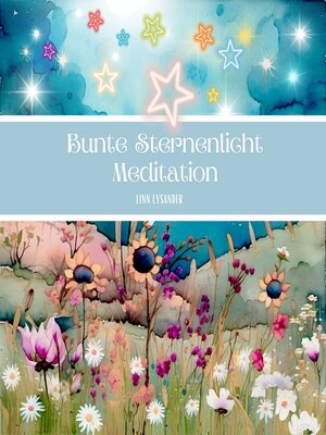 cover image of Bunte Sternenlicht Meditation